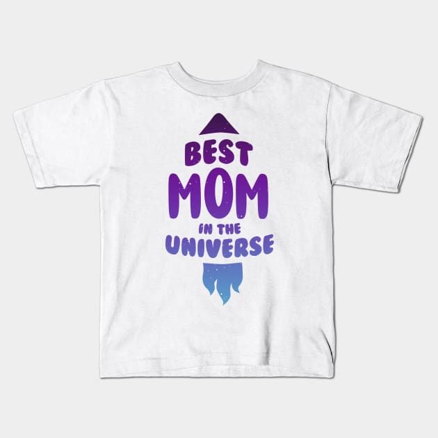 Best mom in the Universe Kids T-Shirt by whatafabday